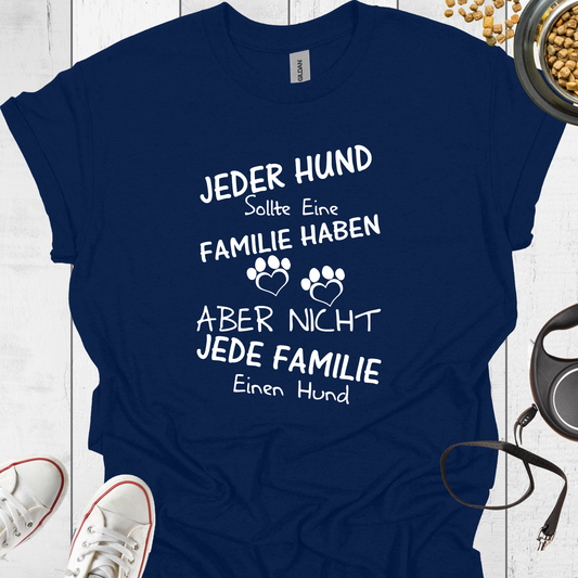Familie Hundespruch T-Shirt - Hundeliebe Mode