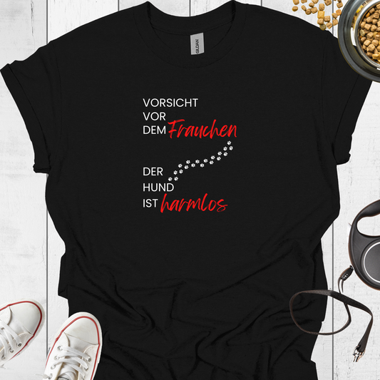 Vorsicht vor dem Frauchen T-Shirt - Hundeliebe Mode
